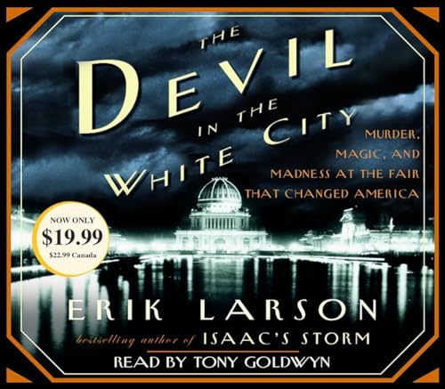 Stock image for The Devil in the White City: Murder, Magic, and Madness at the Fair That Changed America for sale by Goodwill Books