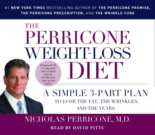 Imagen de archivo de The Perricone Weight-Loss Diet: A Simple 3-Part Plan to Lose the Fat, the Wrinkles, and the Years a la venta por The Yard Sale Store