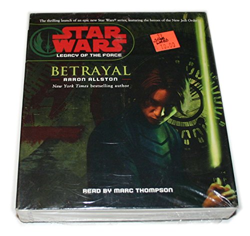 Star Wars: Legacy of the Force: Betrayal: Book 1 - Allston, Aaron