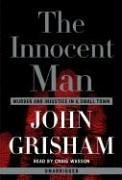 Imagen de archivo de The Innocent Man: Murder and Injustice in a Small Town a la venta por Book Alley