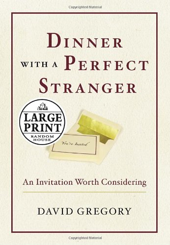 Beispielbild fr Dinner with a Perfect Stranger : An Invitation Worth Considering zum Verkauf von Better World Books