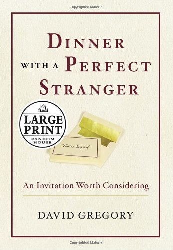 9780739325551: Dinner With a Perfect Stranger: An Invitation Worth Considering (Random House Large Print)