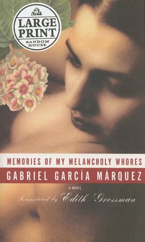 9780739325605: Memories of My Melancholy Whores (Random House Large Print)