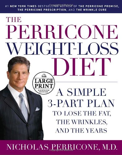 Imagen de archivo de The Perricone Weight - Loss Diet: A Simple 3-Part Plan to Lose the Fat, the Wrinkles, and the Years a la venta por dsmbooks