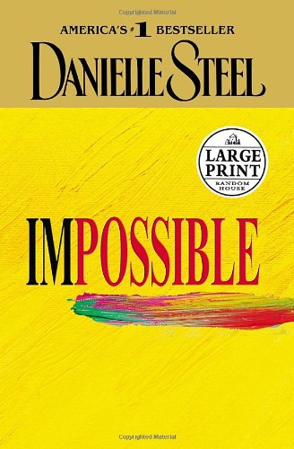 Imagen de archivo de Impossible (Danielle Steel) a la venta por Wonder Book