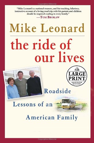 9780739325902: The Ride of Our Lives: Roadside Lessons of an American Family (Random House Large Print)