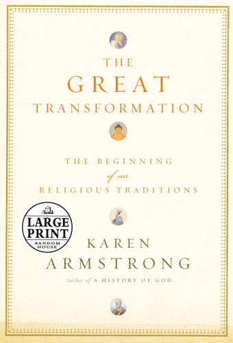 9780739326190: The Great Transformation: The Beginning of Our Religious Traditions (Large Print