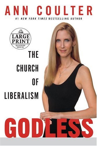 9780739326336: Godless: The Church of Liberalism (Random House Large Print)