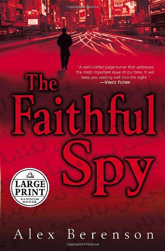 Imagen de archivo de The Faithful Spy: A Novel (Random House Large Print) a la venta por Ergodebooks