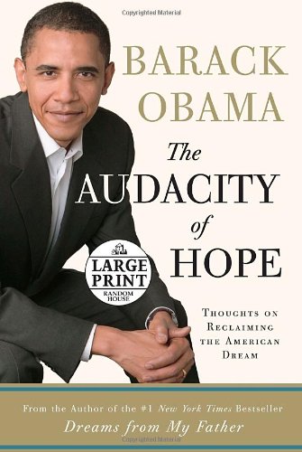 Stock image for The Audacity of Hope: Thoughts on Reclaiming the American Dream (Random House Large Print) for sale by Orion Tech