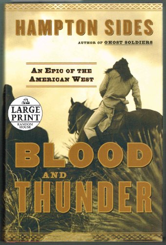 9780739326725: Blood and Thunder: The Epic of the American West (Random House Large Print)