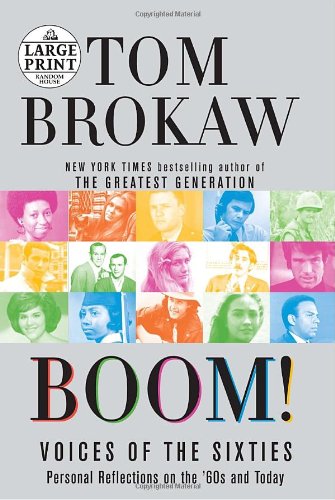 Stock image for Boom!: Voices of the Sixties: Personal Reflections on the 60's and Today for sale by ThriftBooks-Dallas