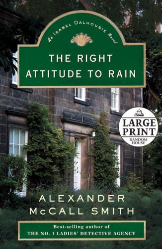 9780739326909: The Right Attitude to Rain (Isabel Dalhousie)