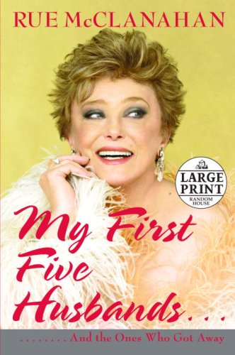 Imagen de archivo de My First Five Husbands.And the Ones Who Got Away (Random House Large Print) a la venta por Books of the Smoky Mountains