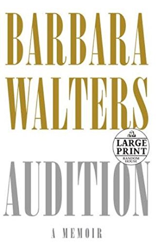 Audition: A Memoir (Random House Large Print) - Walters, Barbara