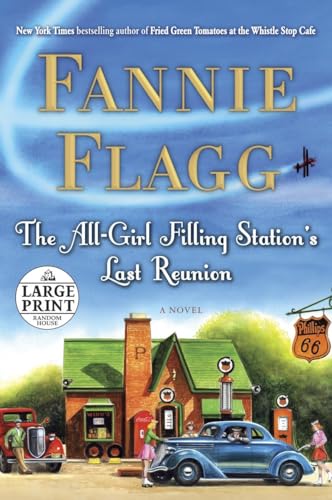 9780739327364: The All-Girl Filling Station's Last Reunion: A Novel