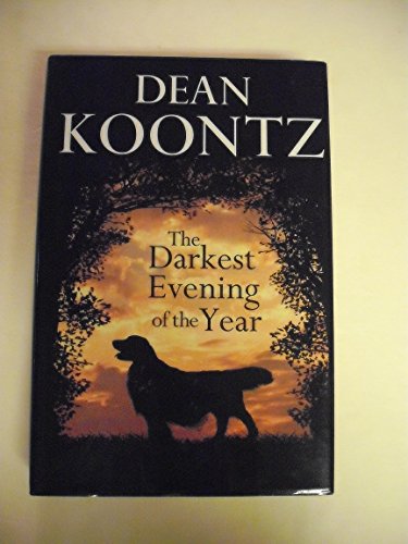 9780739327425: The Darkest Evening of the Year (Dean Koontz)