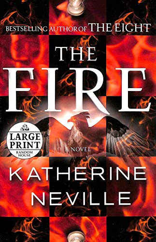 The Fire: A Novel (Random House Large Print) - Katherine Neville