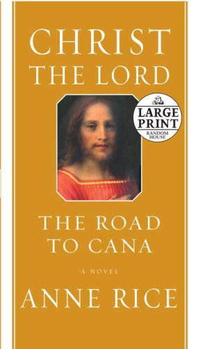Stock image for Christ the Lord: The Road to Cana (Random House Large Print) for sale by Wonder Book