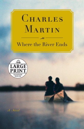 9780739327883: Where the River Ends (Random House Large Print (Cloth/paper))