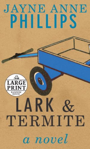Imagen de archivo de Lark & Termite a novel (Large Print) a la venta por ThriftBooks-Atlanta
