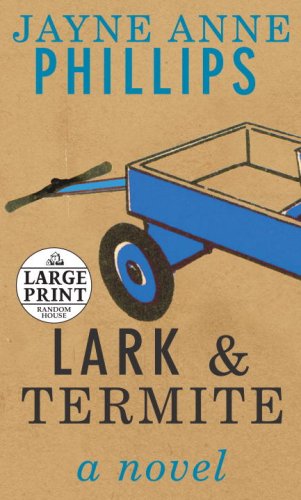 9780739328392: Lark & Termite a novel (Large Print)