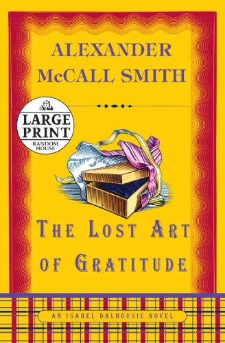 9780739328637: The Lost Art of Gratitude (Isabel Dalhousie)