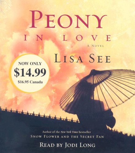 Beispielbild fr Peony in Love: A Novel zum Verkauf von Wonder Book