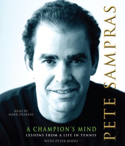 A Champion's Mind (9780739328750) by Sampras, Pete; Bodo, Peter