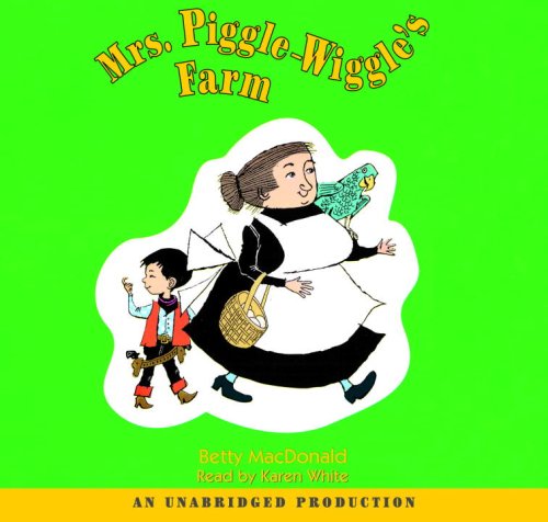 Mrs. Piggle Wiggle's F(lib)(CD (9780739330982) by Betty MacDonald