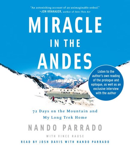 Beispielbild fr Miracle in the Andes: 72 Days on the Mountain and My Long Trek Home zum Verkauf von Integrity Books Corp.