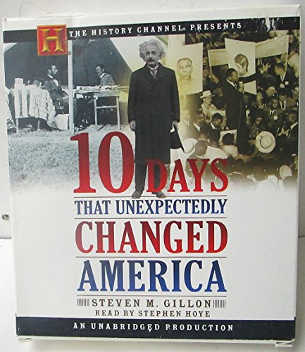 Stock image for 10 Days That Unexpectedly Changed America (History Channel Presents) for sale by SecondSale