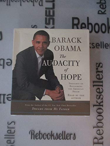 Beispielbild fr The Audacity of Hope: Thoughts on Reclaiming the American Dream zum Verkauf von Wonder Book