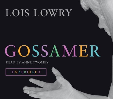 Gossamer (9780739335260) by Lowry, Lois