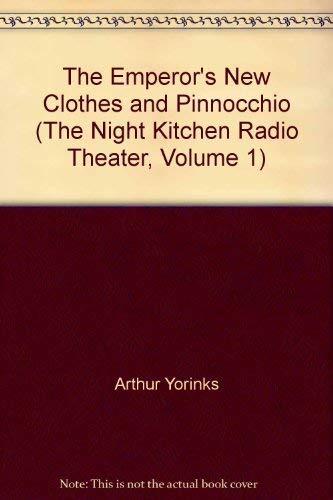Imagen de archivo de The Emperor's New Clothes and Pinnocchio (The Night Kitchen Radio Theater, Volume 1) a la venta por The Yard Sale Store