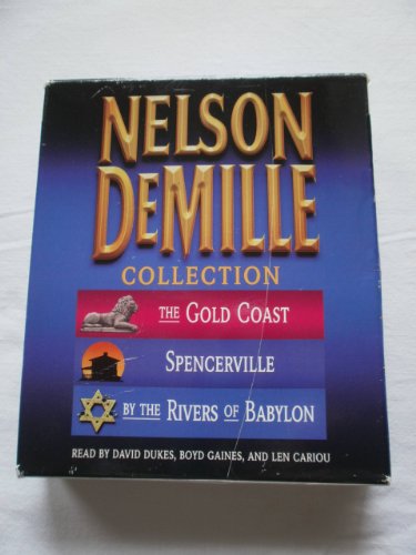 Imagen de archivo de The Nelson DeMille Collection: Volume 1: The Gold Coast, Spencerville, and By the Rivers of Babylon a la venta por HPB-Emerald