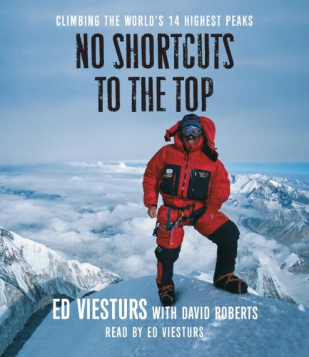 Stock image for No Shortcuts to the Top: Climbing the World's 14 Highest Peaks for sale by HPB Inc.