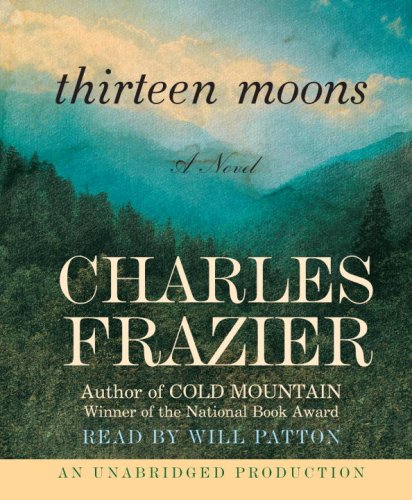 Beispielbild fr Thirteen Moons: A Novel zum Verkauf von SecondSale