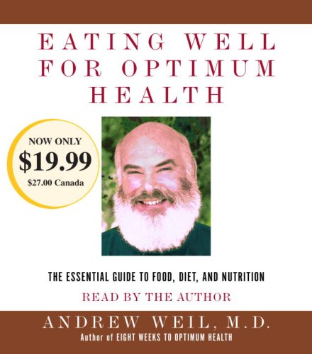 Beispielbild fr Eating Well for Optimum Health: The Essential Guide to Food, Diet, and Nutrition zum Verkauf von HPB-Diamond