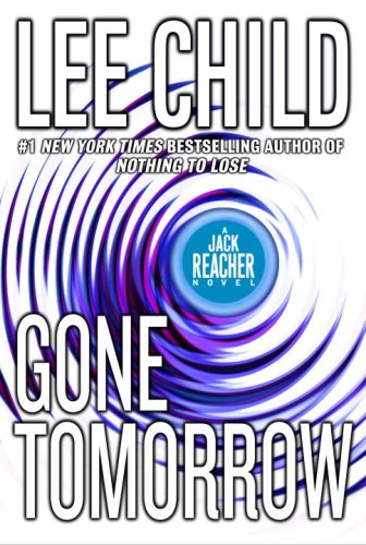 Stock image for Gone Tomorrow (Jack Reacher, No. 13) for sale by HPB Inc.