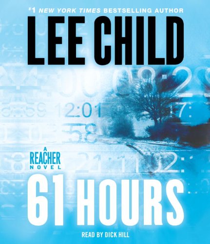 Imagen de archivo de 61 Hours: A Jack Reacher Novel a la venta por HPB-Ruby