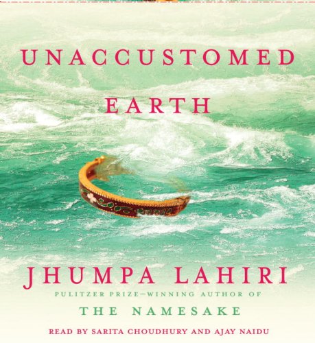 Imagen de archivo de Unaccustomed Earth: Stories a la venta por Books From California