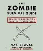 Imagen de archivo de The Zombie Survival Guide: Complete Protection from the Living Dead a la venta por Ezekial Books, LLC