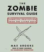 Stock image for The Zombie Survival Guide: Complete Protection from the Living Dead for sale by Front Cover Books