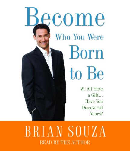 Imagen de archivo de Become Who You Were Born to Be: We All Have a Gift. . . . Have You Discovered Yours? a la venta por POQUETTE'S BOOKS
