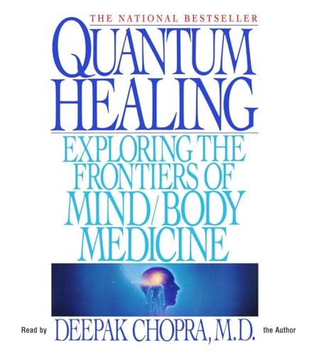9780739343968: Quantum Healing: Exploring the Frontiers of Mind/Body Medicine