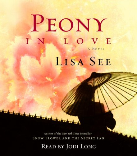 Stock image for Peony in Love: A Novel for sale by HPB-Diamond