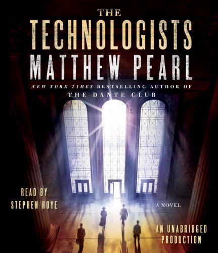 The Technologists: A Novel (9780739344309) by Pearl, Matthew