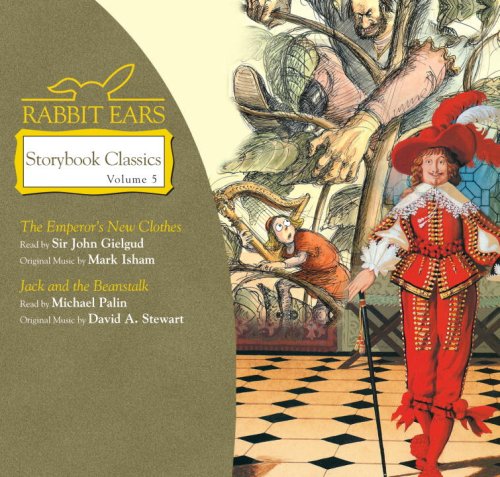 Stock image for Rabbit Ears Storybook Classics: Volume Five: Emperor's New Clothes, Jack and the Beanstalk for sale by SecondSale