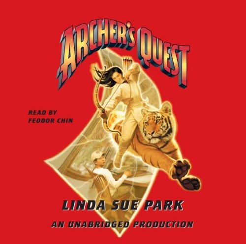 Archer's Quest (Lib)(CD) (9780739348543) by Linda Sue Park